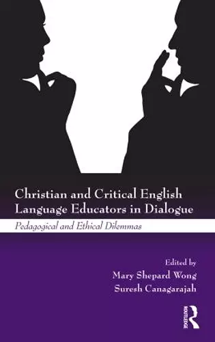 Christian and Critical English Language Educators in Dialogue cover