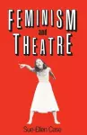 Feminism and Theatre cover