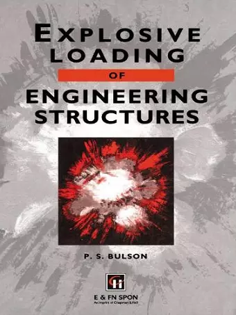 Explosive Loading of Engineering Structures cover