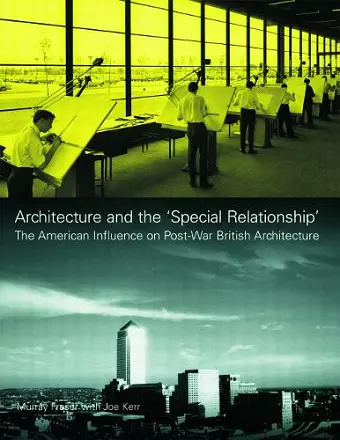 Architecture and the 'Special Relationship' cover