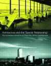 Architecture and the 'Special Relationship' cover