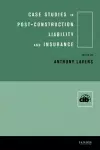 Case Studies in Post Construction Liability and Insurance cover