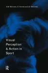 Visual Perception and Action in Sport cover