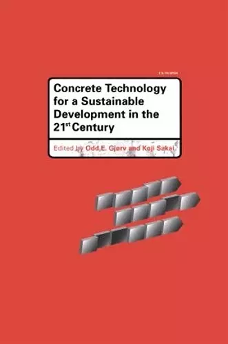 Concrete Technology for a Sustainable Development in the 21st Century cover