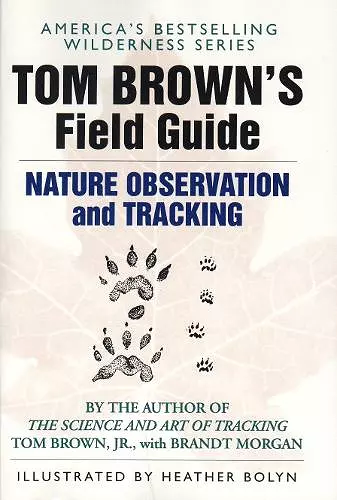 Tom Brown's Field Guide to Nature Observation and Tracking cover