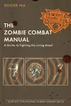 The Zombie Combat Manual cover