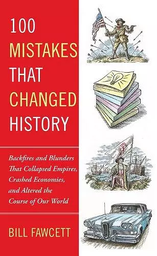 100 Mistakes that Changed History cover