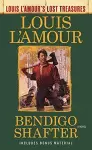 Bendigo Shafter (Louis L'Amour's Lost Treasures) cover