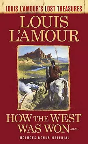 How the West Was Won (Louis L'Amour's Lost Treasures) cover