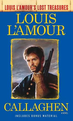 Callaghen (Louis L'Amour's Lost Treasures) cover