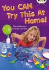 Bug Club Independent Non Fiction Year Two Gold A You CAN Try This at Home cover