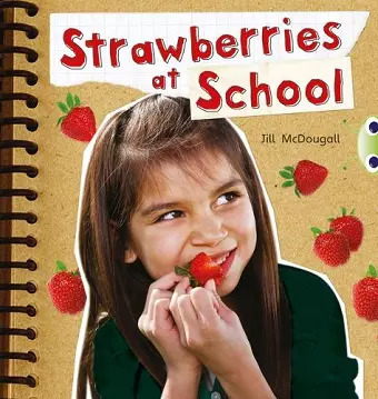 Bug Club Guided Non Fiction Year 2 Orange B Strawberries at School cover