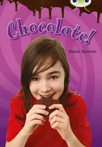 Bug Club Independent Non Fiction Year Two Purple B Chocolate! cover