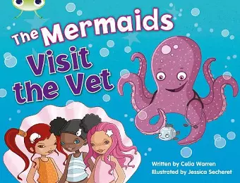 Bug Club Blue (KS1) B/1B The Mermaids Visit the Vet 6-pack cover