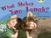 Bug Club Non-fiction Green A/1B What Makes You Laugh 6-pack cover