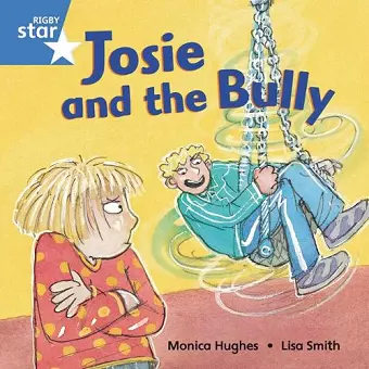 Rigby Star Independent Blue Reader5 Josie and the Bully cover