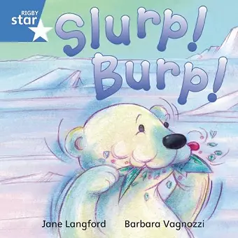 Rigby Star Independent Blue Reader 7 Slurp! Burp! cover