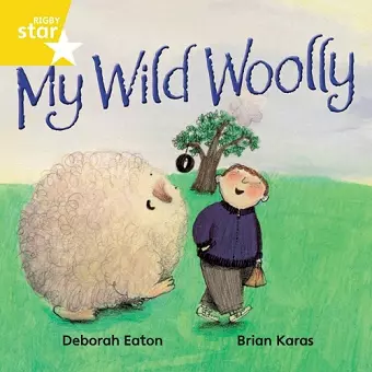 Rigby Star Independant Rocket Yellow Reader 5 : My Wild Woolly cover
