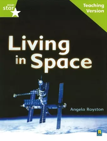 Rigby Star Guided Lime Level: Living in Space Teaching Version cover