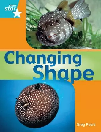 Rigby Star Gui Year 2: Tourquoise Level: Changing Shape GuiReading Pk Framework Edition cover