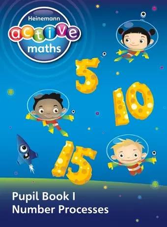 Heinemann Active Maths - First Level - Exploring Number - Pupil Book 1 - Number Processes cover