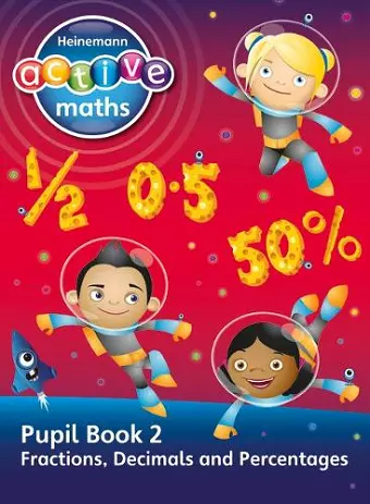 Heinemann Active Maths - Second Level - Exploring Number - Pupil Book 2 - Fractions, Decimals and Percentages cover