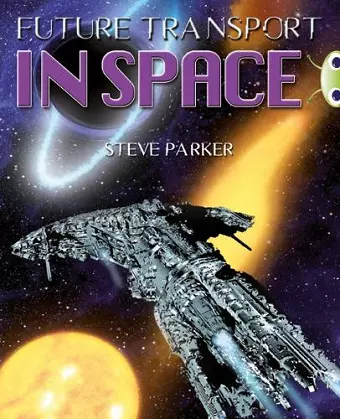 Bug Club Independent Non Fiction Year 5 Blue A Future Transport in Space cover