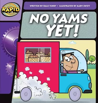 Rapid Phonics Step 1: No Yams Yet! (Fiction) cover