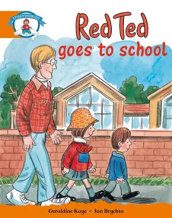 Literacy Edition Storyworlds Stage 4, Our World, Red Ted Goes to School cover