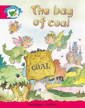 Literacy Edition Storyworlds Stage 5, Fantasy World, The Bag of Coal cover