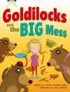Bug Club Guided Fiction Year 2 Orange A Goldilocks and The Big Mess cover