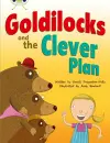 Bug Club Guided Fiction Year 2 Orange B Goldilocks and The Clever Plan cover