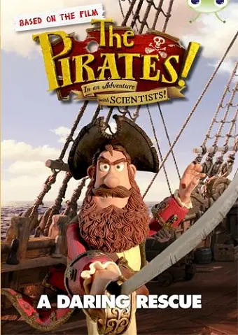 Bug Club Independent Fiction Year 3 Brown B The Pirates in an Adventure with Scientists: A Daring Rescue cover