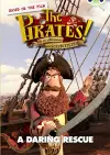 Bug Club Independent Fiction Year 3 Brown B The Pirates in an Adventure with Scientists: A Daring Rescue cover