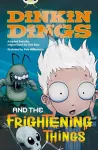 Bug Club Independent Fiction Year 4 Grey Dinking Dings and the Frightening Things cover