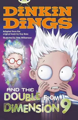 Bug Club Independent Fiction Year 4 Grey B Dinkin Dings and the Double Dimension Nine cover