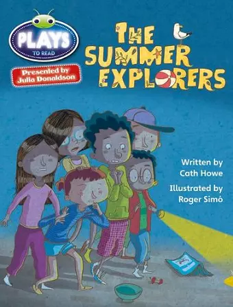 Bug Club Julia Donaldson Plays Grey/3A-4C The Summer Explorers cover