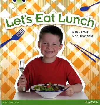 Bug Club Non Fiction Year 1 Blue A Let's Eat Lunch cover