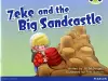 Bug Club Guided Fiction Year 1 Blue B Zeke and the Big Sandcastle cover