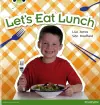 Bug Club Blue A (KS1) Let's Eat Lunch 6-pack cover