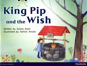 Bug Club Red A (KS1) King Pip and the Wish 6-pack cover