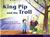 Bug Club Red C (KS1) King Pip and the Troll 6-pack cover