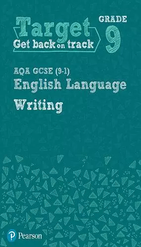 Target Grade 9 Writing AQA GCSE (9-1) English Language Workbook cover