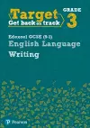 Target Grade 3 Writing Edexcel GCSE (9-1) English Language Workbook cover