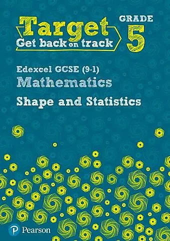 Target Grade 5 Edexcel GCSE (9-1) Mathematics Shape and Statistics Workbook cover