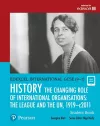 Pearson Edexcel International GCSE (9-1) History: The Changing Role of International Organisations: the League and the UN, 1919–2011 Student Book cover