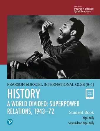 Pearson Edexcel International GCSE (9-1) History: A World Divided: Superpower Relations, 1943–72 Student Book cover