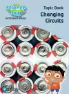 Science Bug: Changing circuits Topic Book cover