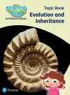 Science Bug: Evolution and inheritance Topic Book cover