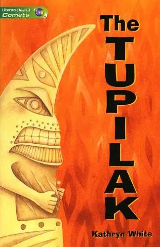 Literacy World Comets St 3 Novel Tupilak cover